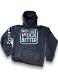 Red Flags Fuck Better Hoodie